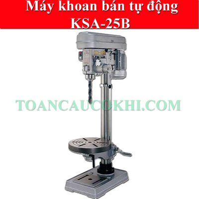 Máy khoan bán tự động KSA-25B