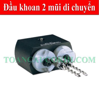 Đầu khoan 2 mũi di chuyển