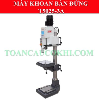 Máy khoan bàn đứng T5025-3A