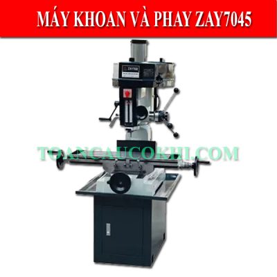 Máy khoan và phay ZAY7045