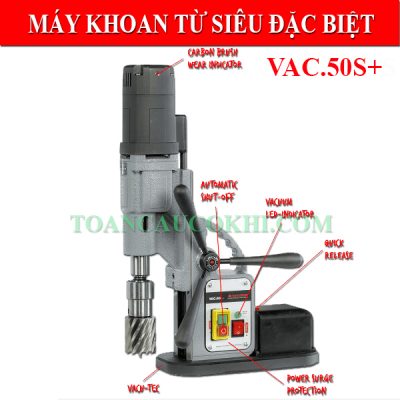 Máy khoan từ siêu đặc biệt VAC.50S+