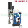 Máy khoan từ FE-50 R/L X