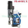 Máy khoan từ FE-60 R/L X